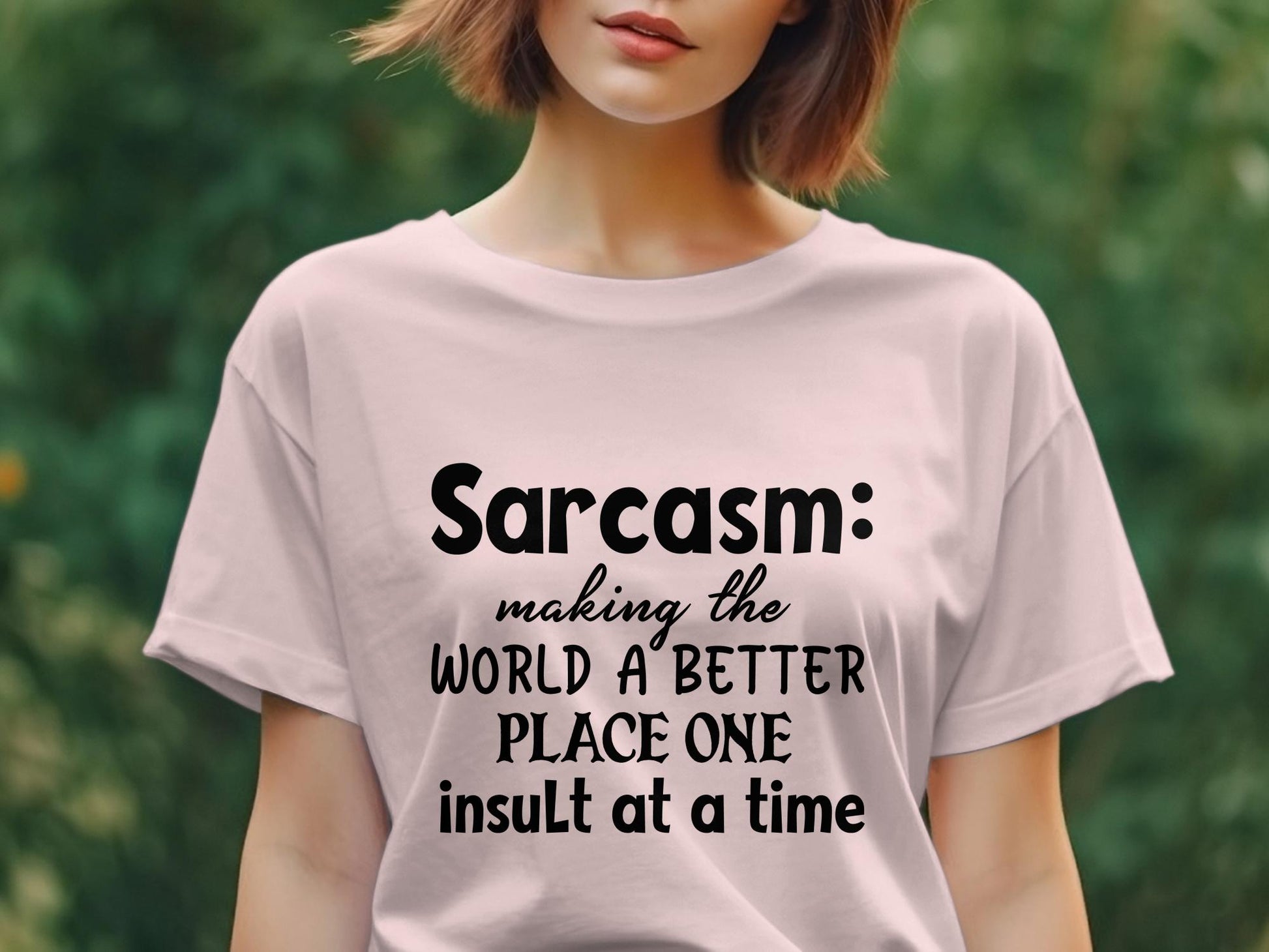 Sarcasm making the world a better place one awesome Women's t-shirt - Premium t-shirt from MyDesigns - Just $19.95! Shop now at Lees Krazy Teez