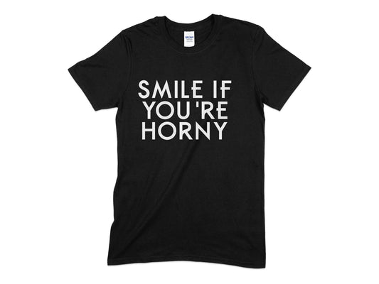 Smile if you're horny t-shirt - Premium t-shirt from MyDesigns - Just $19.95! Shop now at Lees Krazy Teez