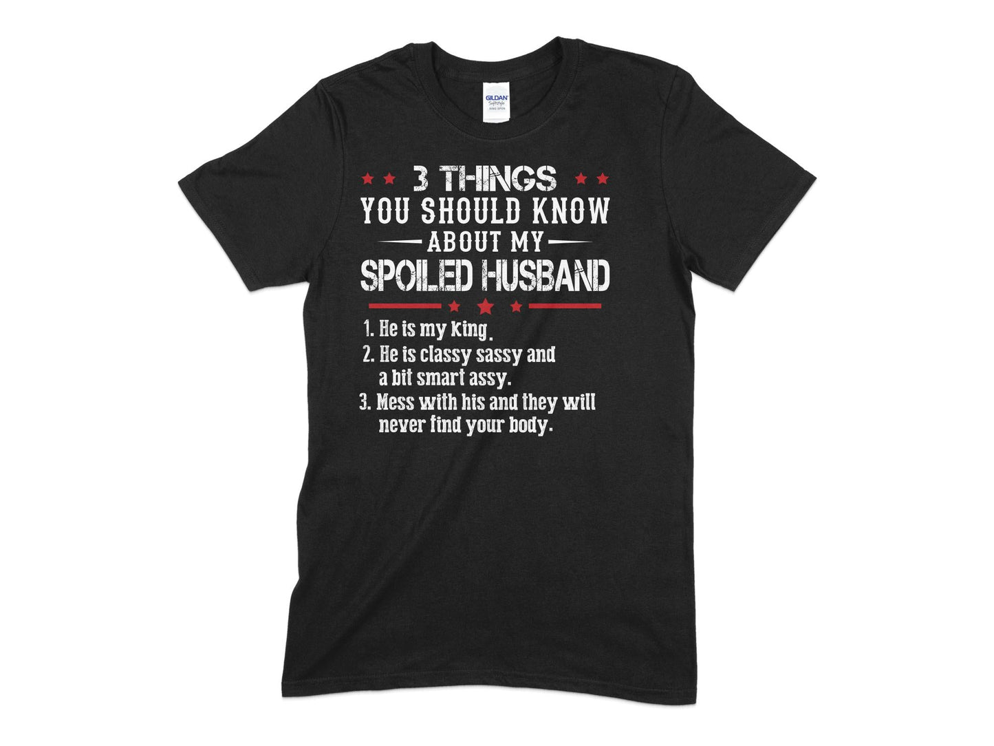 3 things you should know about my spoiled husband t-shirt - Premium t-shirt from MyDesigns - Just $19.95! Shop now at Lees Krazy Teez