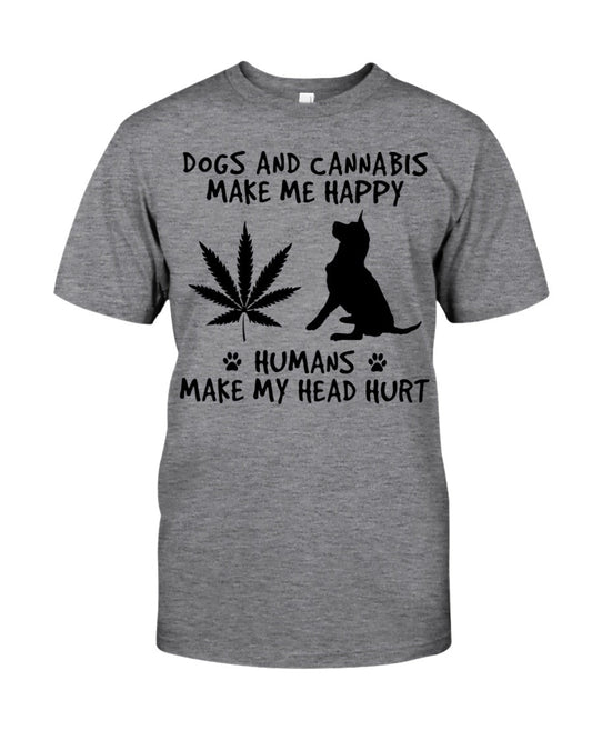 Dogs And Cannabis Make Me Happy Classic T-Shirt - Premium t-shirt from MyDesigns - Just $19.95! Shop now at Lees Krazy Teez