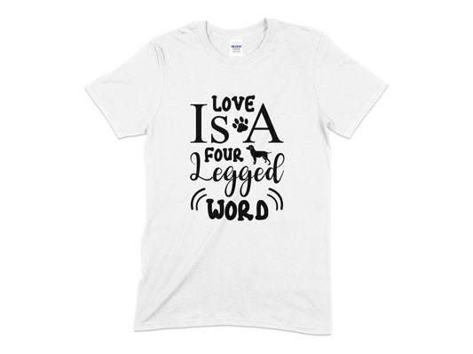 Love Is a Four Legged Word - Premium t-shirt from MyDesigns - Just $19.95! Shop now at Lees Krazy Teez