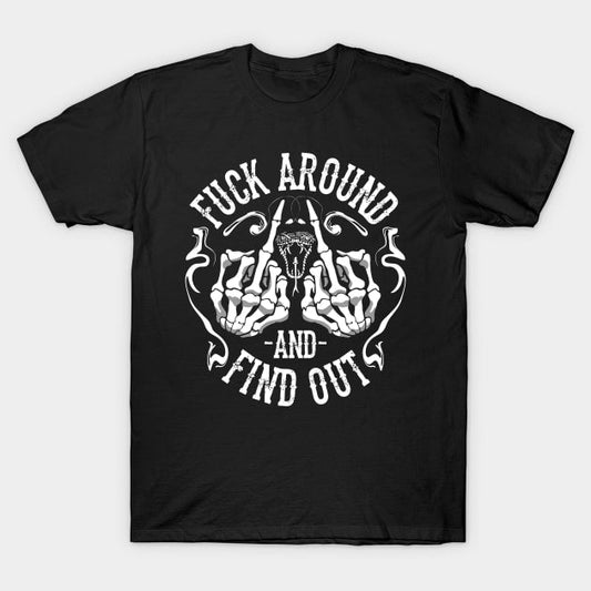 Fuck around and find out funny Men's t-shirt - Premium t-shirt from Lees Krazy Teez - Just $19.95! Shop now at Lees Krazy Teez