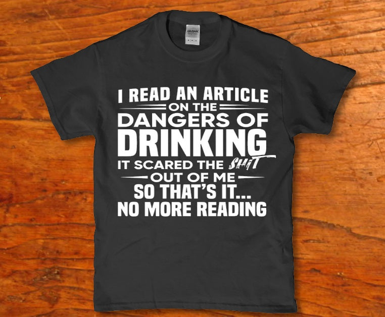 I read an article on the dangers of drinking funny t-shirt - Premium t-shirt from MyDesigns - Just $19.95! Shop now at Lees Krazy Teez