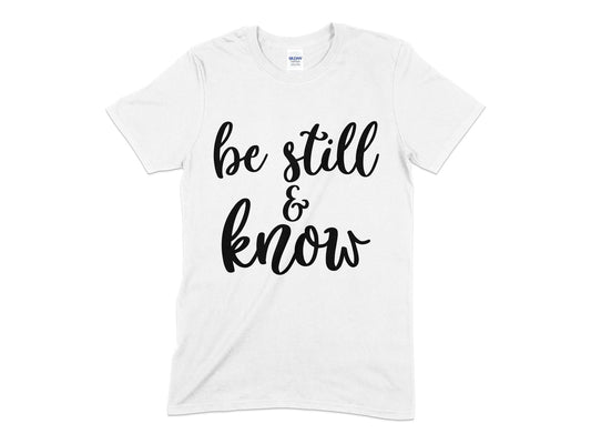 Be still and know Mens womens unisex t-shirt - Premium t-shirt from MyDesigns - Just $19.95! Shop now at Lees Krazy Teez