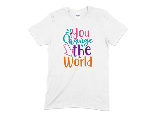 You change the world t-shirt - Premium t-shirt from MyDesigns - Just $16.95! Shop now at Lees Krazy Teez