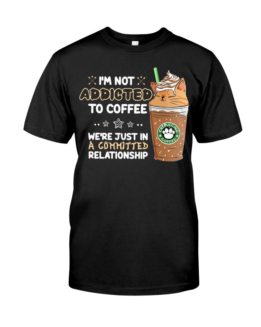 I'm Not Addicted To Coffee Classic T-Shirt - Premium t-shirt from MyDesigns - Just $16.95! Shop now at Lees Krazy Teez