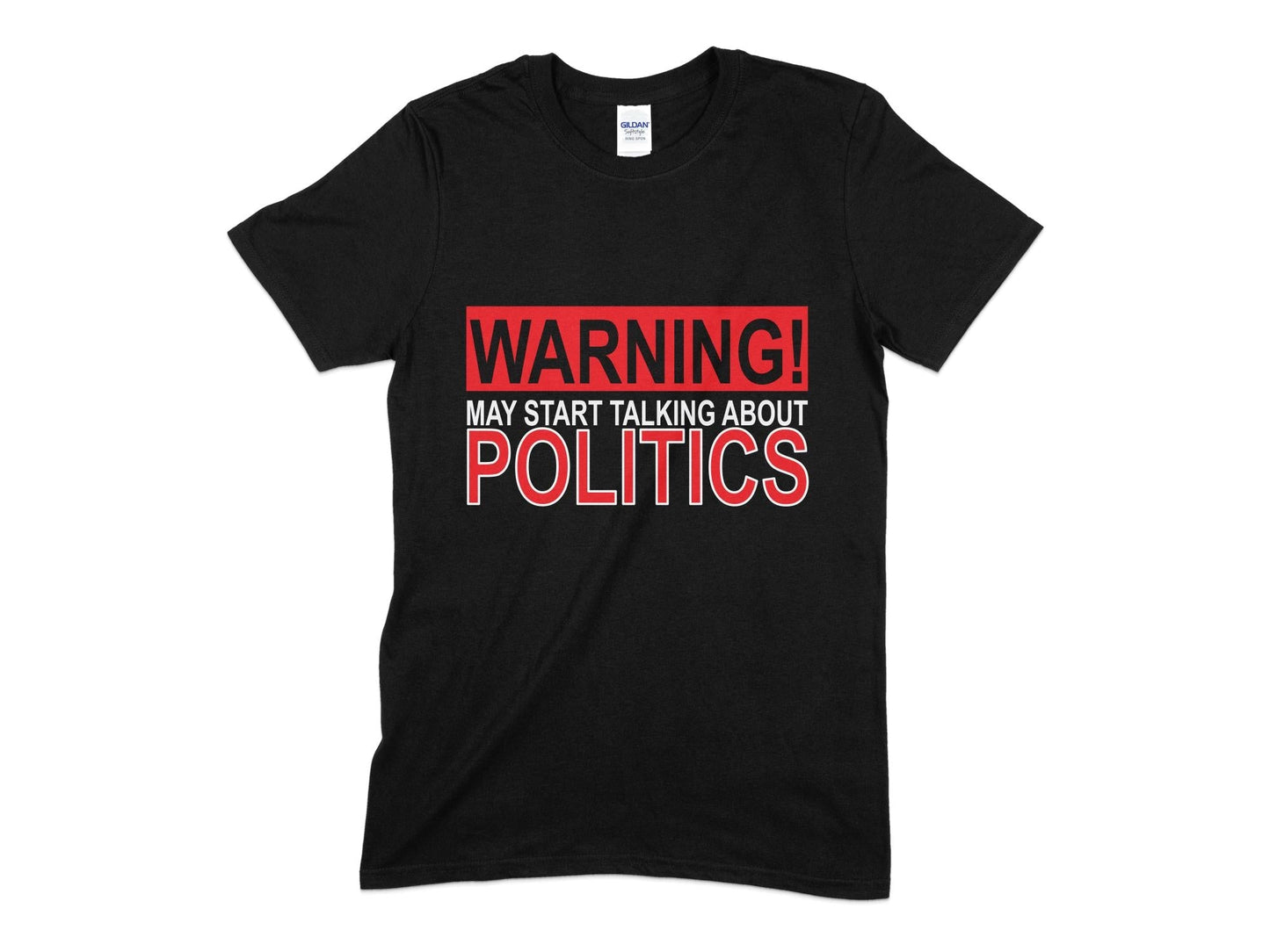 Warning may start talking about Politics t-shirt - Premium t-shirt from MyDesigns - Just $21.95! Shop now at Lees Krazy Teez