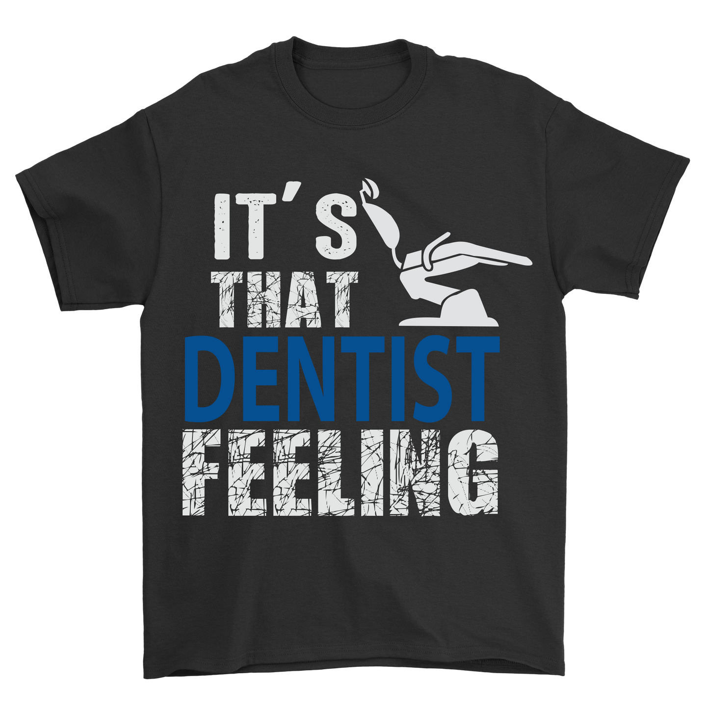 Its that dentist feeling t-shirt - Premium t-shirt from MyDesigns - Just $21.95! Shop now at Lees Krazy Teez