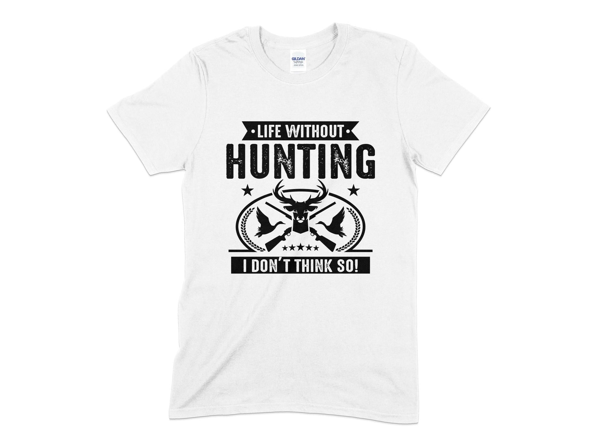 Life without hunting i don't think so t-shirt - Premium t-shirt from MyDesigns - Just $18.95! Shop now at Lees Krazy Teez