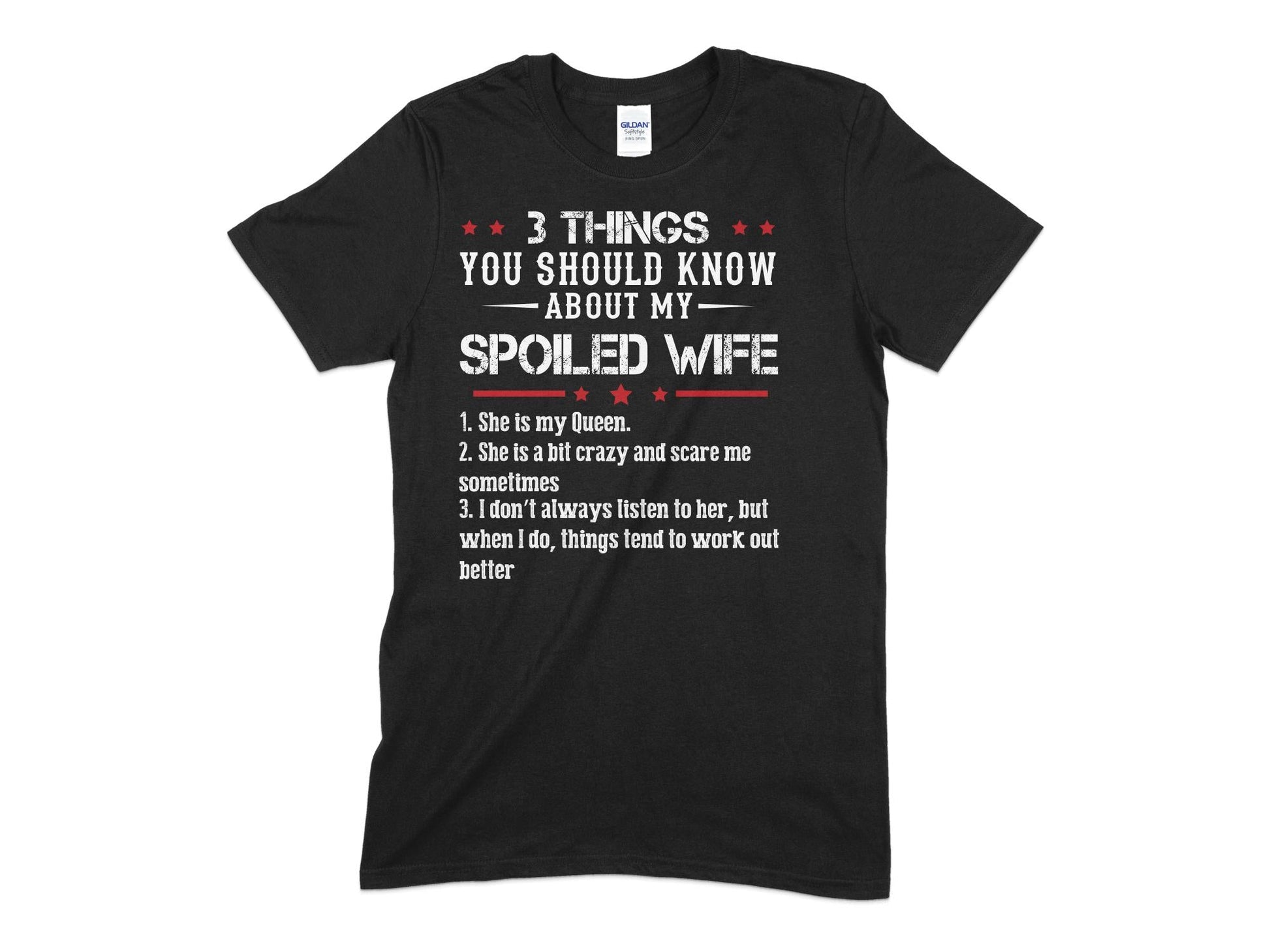 3 things you should know about my spoiled wife t-shirt - Premium t-shirt from MyDesigns - Just $19.95! Shop now at Lees Krazy Teez