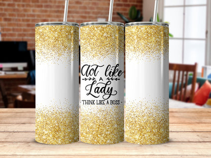 Act like a lady think like a boss 20oz skinny tumbler - Premium tumbler from MyDesigns - Just $29.95! Shop now at Lees Krazy Teez