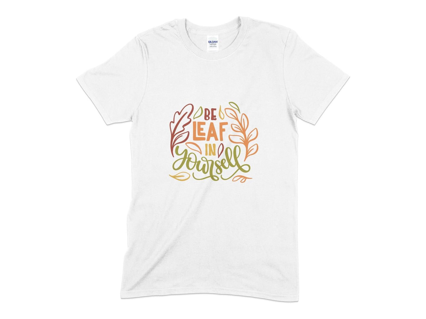 Be leaf in yourself Mens womens unisex t-shirt - Premium t-shirt from MyDesigns - Just $19.95! Shop now at Lees Krazy Teez