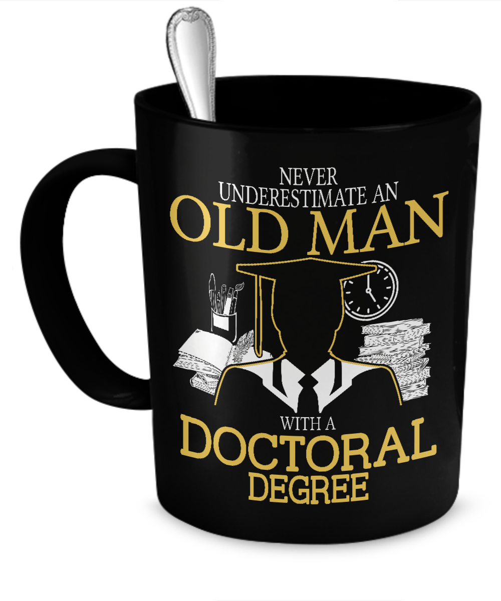 Old Man With A Doctoral Degree Mug - Premium mugs from MyDesigns - Just $19.95! Shop now at Lees Krazy Teez