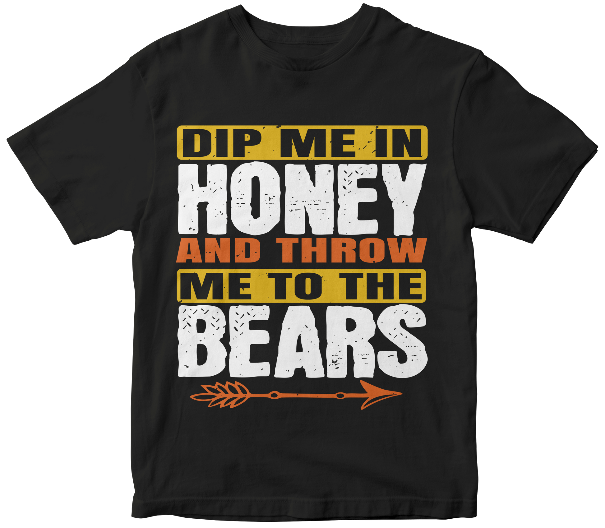 dip me in honey and throw me to the bears t-shirt - Premium t-shirt from MyDesigns - Just $19.95! Shop now at Lees Krazy Teez
