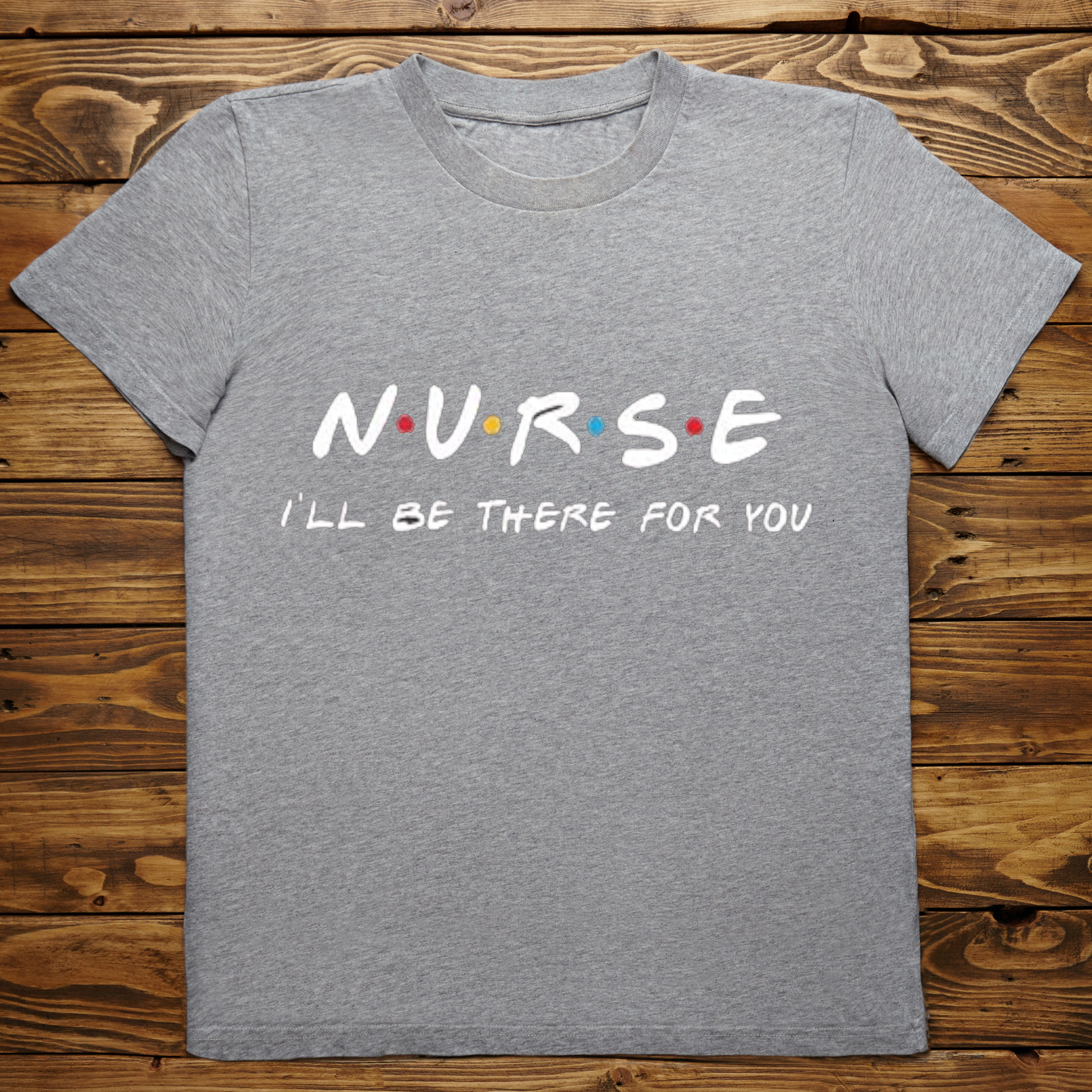 Nurse I'll Be There for You women's T-Shirt - Premium t-shirt from MyDesigns - Just $19.95! Shop now at Lees Krazy Teez