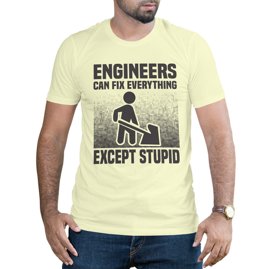 Engineers can fix except stupid t-shirt - Premium t-shirt from MyDesigns - Just $16.95! Shop now at Lees Krazy Teez