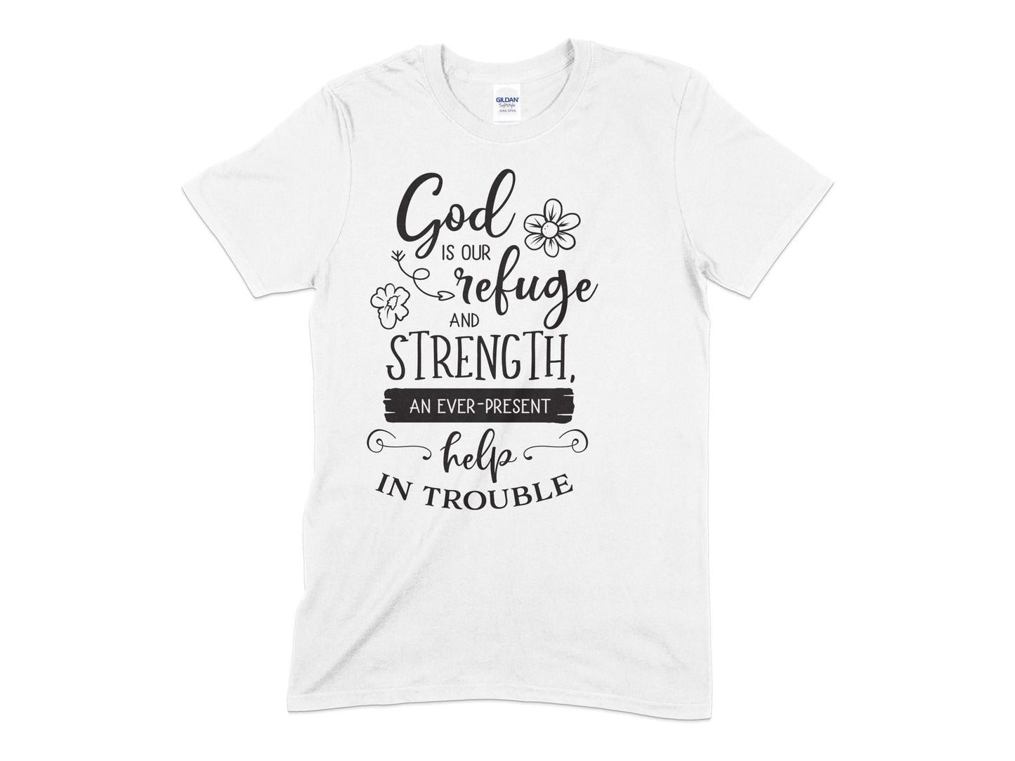 God Is Our Refuge and strength Christian t-shirt - Premium t-shirt from MyDesigns - Just $21.95! Shop now at Lees Krazy Teez