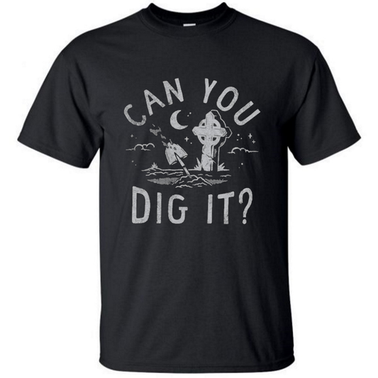 Can you dig it funny Halloween t-shirt - Premium t-shirt from MyDesigns - Just $19.95! Shop now at Lees Krazy Teez