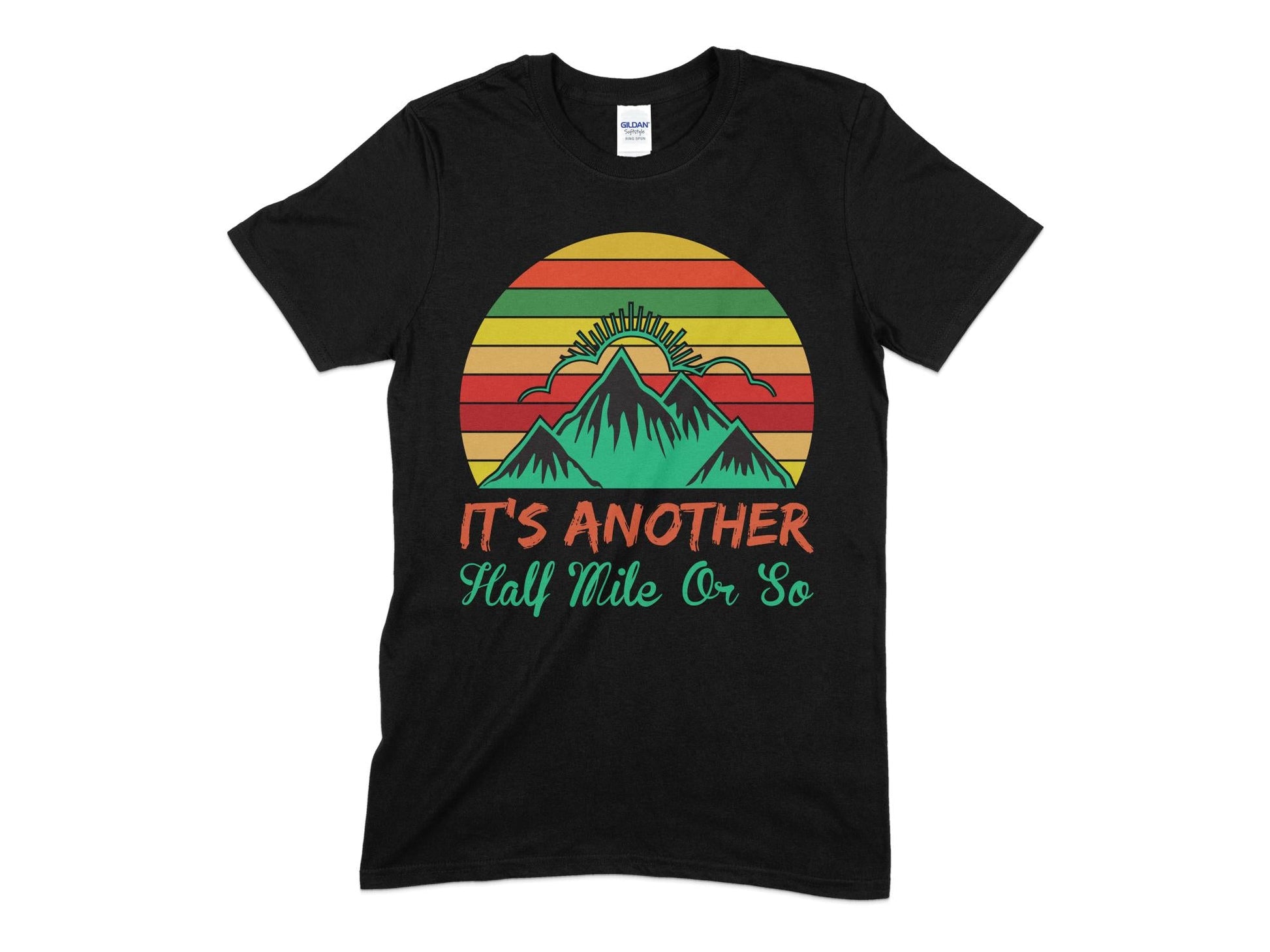 It's another half mile or so hiking t-shirt - Premium t-shirt from MyDesigns - Just $19.95! Shop now at Lees Krazy Teez