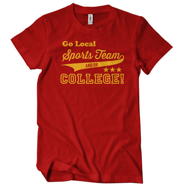 Go local sports team college unisex t-shirt - Premium t-shirt from Lees Krazy Teez - Just $19.95! Shop now at Lees Krazy Teez