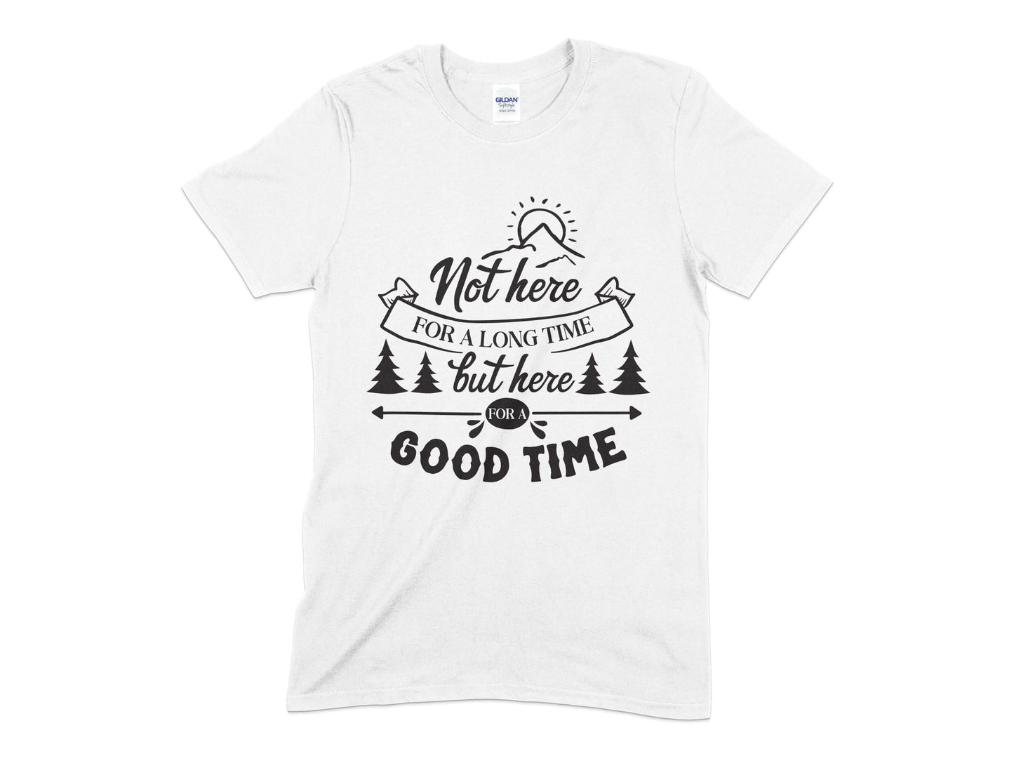 Good Time not here for a long time t-shirt - Premium t-shirt from MyDesigns - Just $19.95! Shop now at Lees Krazy Teez