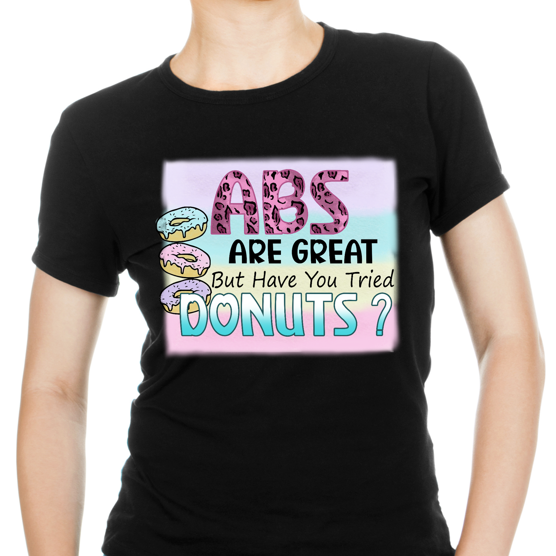 Abs are great but have you tried donuts funny workout t-shirt - Premium t-shirt from Lees Krazy Teez - Just $19.95! Shop now at Lees Krazy Teez