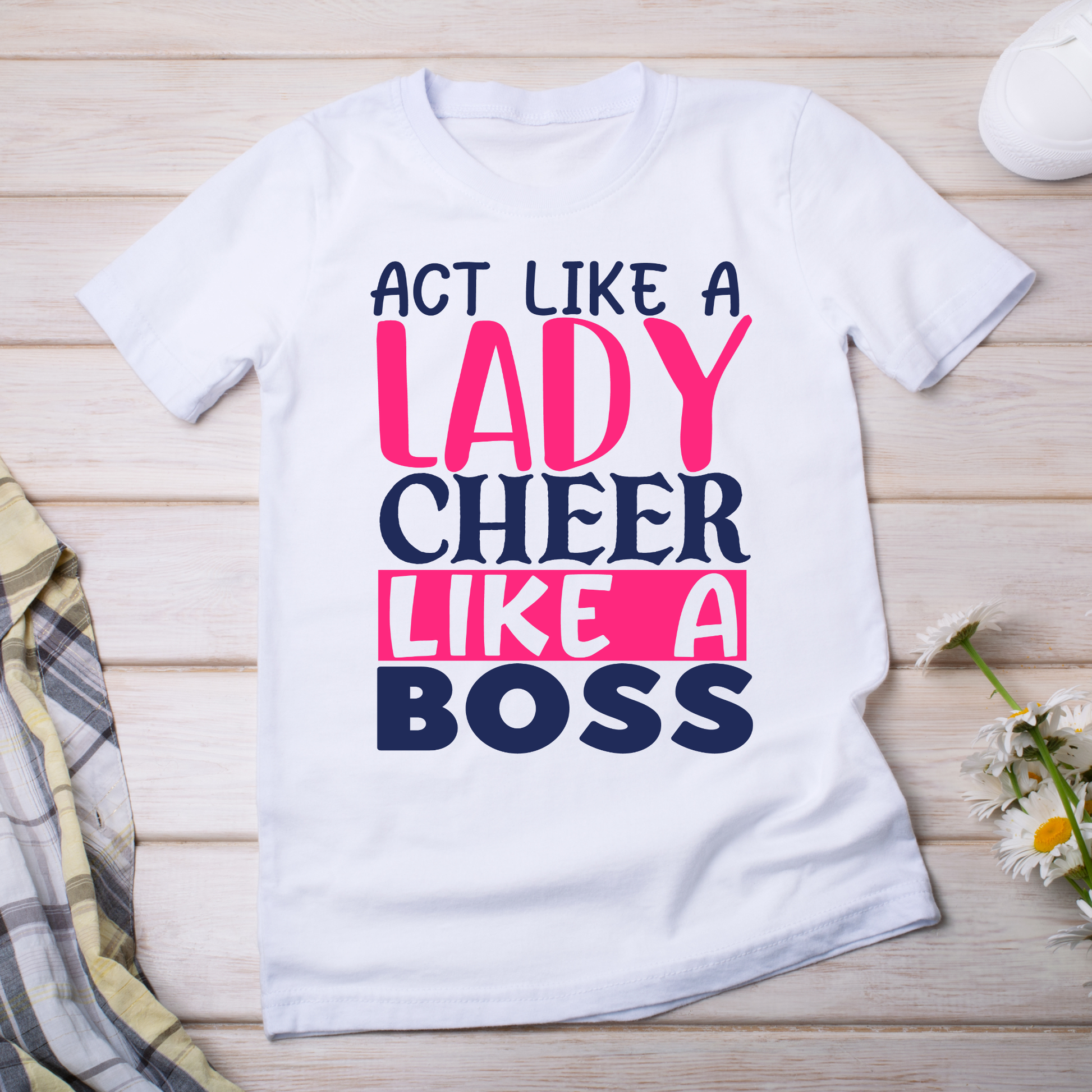 Act like a lady cheer like a boss - awesome women's t-shirt - Premium t-shirt from Lees Krazy Teez - Just $21.95! Shop now at Lees Krazy Teez