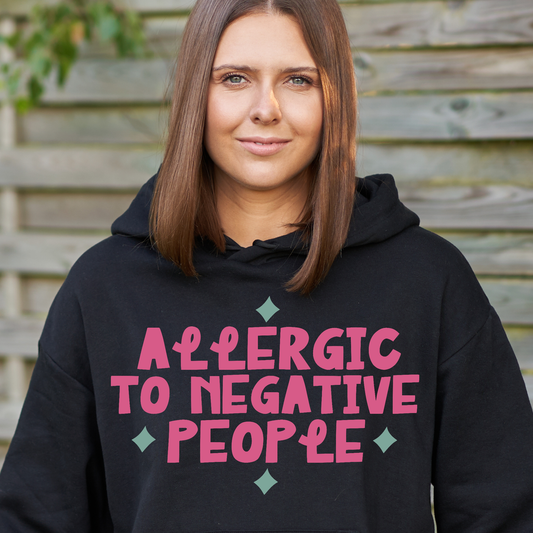 Allergic to negative people Women's hoodie - Premium t-shirt from Lees Krazy Teez - Just $39.95! Shop now at Lees Krazy Teez