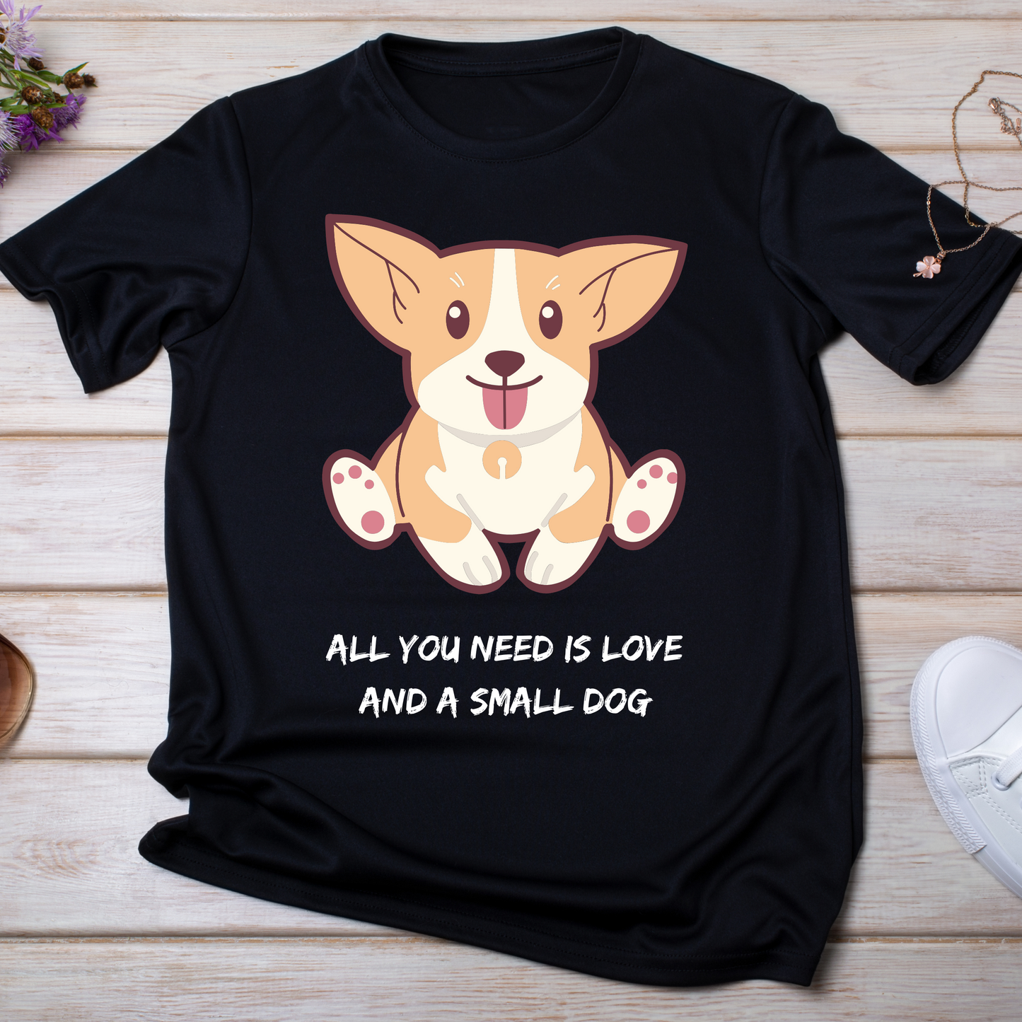 All you need is a small dog animal graphic womens tee - Premium t-shirt from Lees Krazy Teez - Just $19.95! Shop now at Lees Krazy Teez