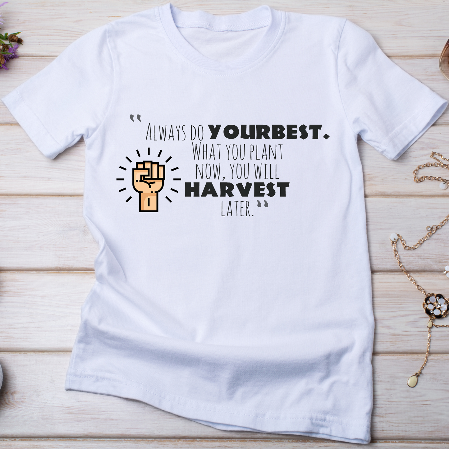 Always do your best what you plant now you will harvest later - Premium t-shirt from Lees Krazy Teez - Just $19.95! Shop now at Lees Krazy Teez