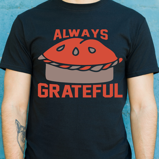 Always grateful Men's thanksgiving t-shirt - Premium t-shirt from Lees Krazy Teez - Just $21.95! Shop now at Lees Krazy Teez