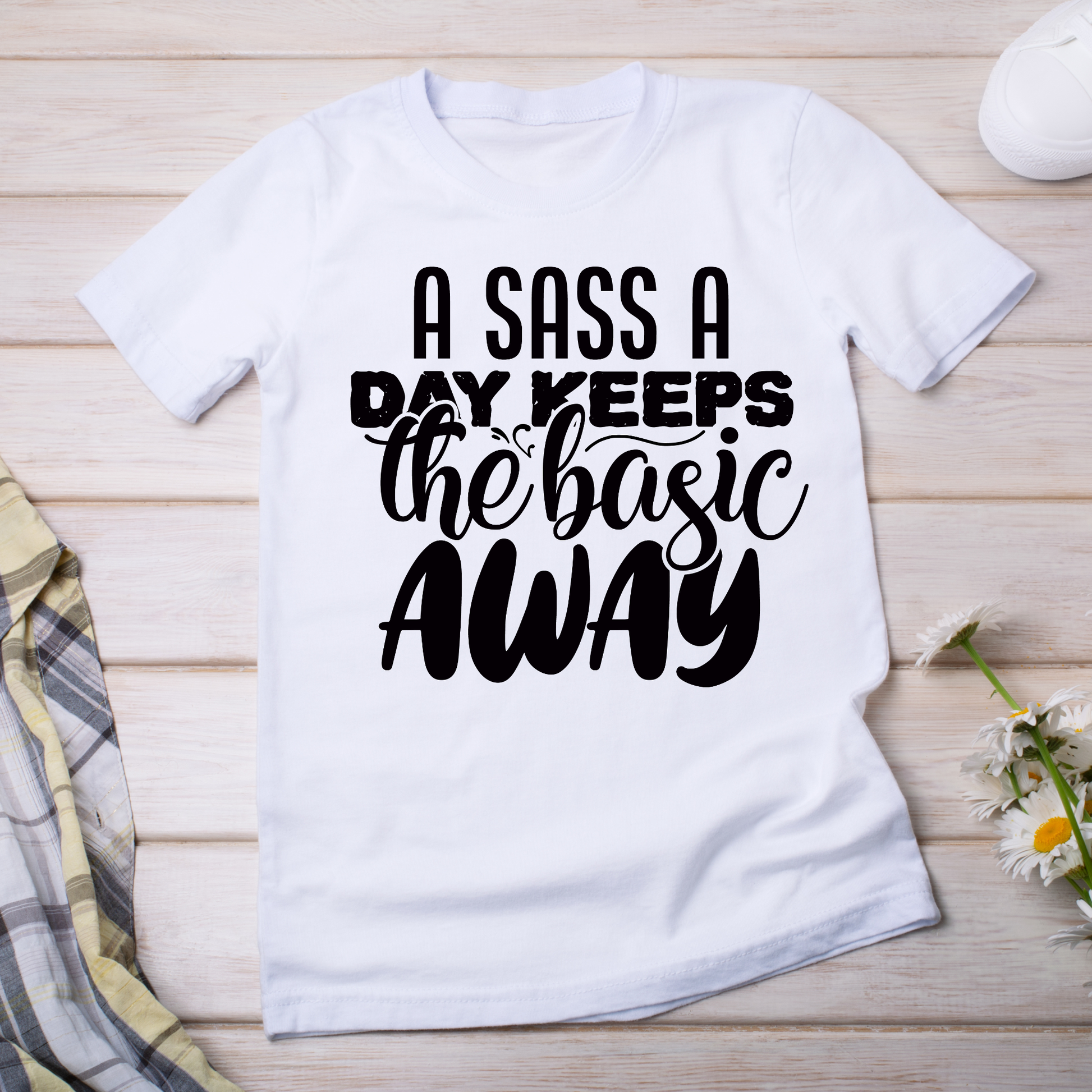 A sass a day keeps the basic away awesome women's t-shirt - Premium t-shirt from Lees Krazy Teez - Just $21.95! Shop now at Lees Krazy Teez