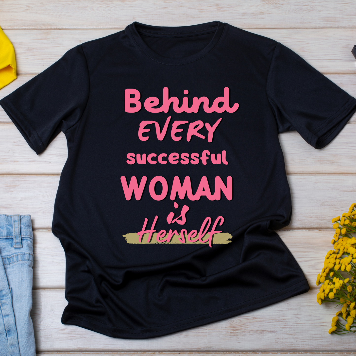 Behind every Woman self awareness love - t-shirt for women - Premium t-shirt from Lees Krazy Teez - Just $19.95! Shop now at Lees Krazy Teez