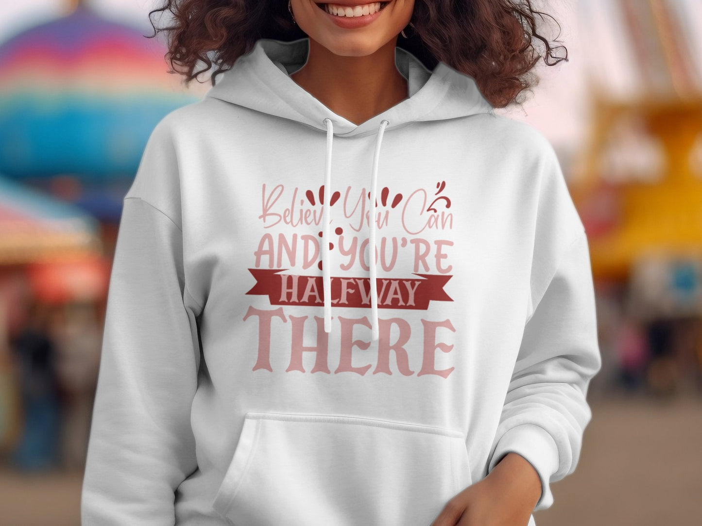 Believe You Can And You’re Halfway There Women's Hoodie - Premium hoodies from Lees Krazy Teez - Just $39.95! Shop now at Lees Krazy Teez