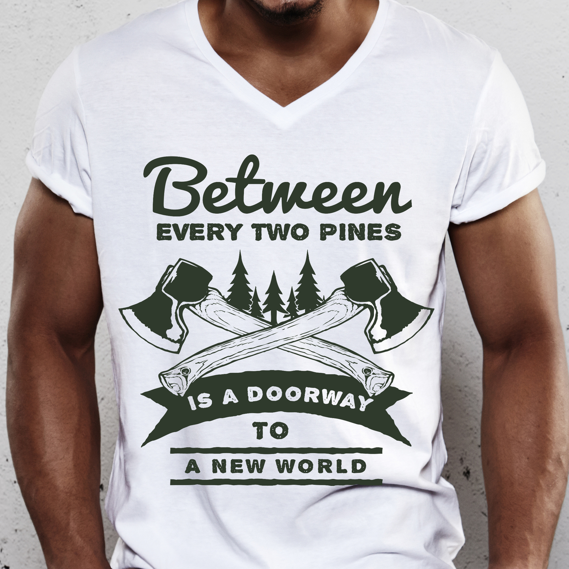 Between every two pines is a doorway to a new world Men's t-shirt - Premium t-shirt from Lees Krazy Teez - Just $19.95! Shop now at Lees Krazy Teez