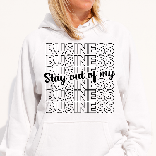 Business stay out of my business Women's funny Hoodie - Premium t-shirt from Lees Krazy Teez - Just $39.95! Shop now at Lees Krazy Teez