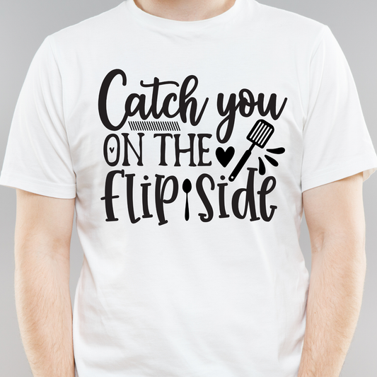 Catch you on the flipside funny food quote sayings Men's t-shirt - Premium t-shirt from Lees Krazy Teez - Just $21.95! Shop now at Lees Krazy Teez