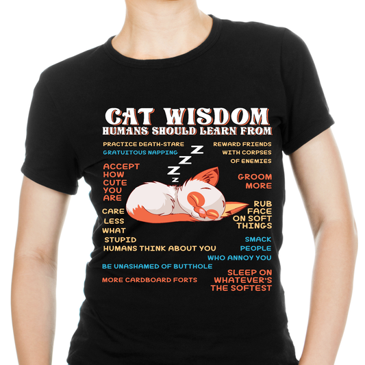 Cat wisdom humans should lean from funny Women's t-shirt - Premium t-shirt from Lees Krazy Teez - Just $19.95! Shop now at Lees Krazy Teez