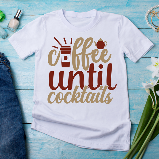 Coffee until cocktails funny Women's t-shirt - Premium t-shirt from Lees Krazy Teez - Just $19.95! Shop now at Lees Krazy Teez