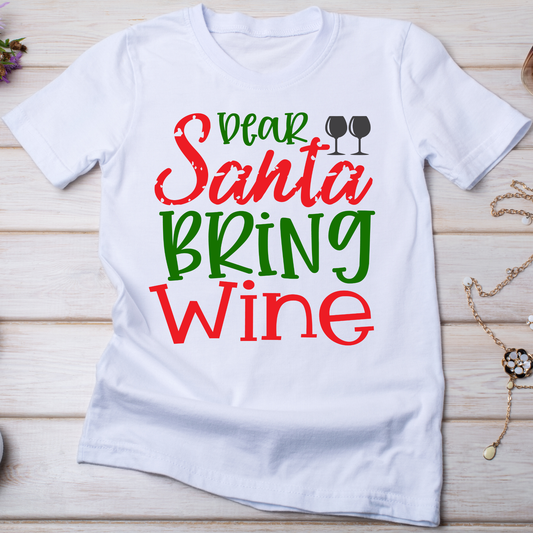 Dear Santa bring wine Christmas Women's t-shirt - Premium t-shirt from Lees Krazy Teez - Just $19.95! Shop now at Lees Krazy Teez