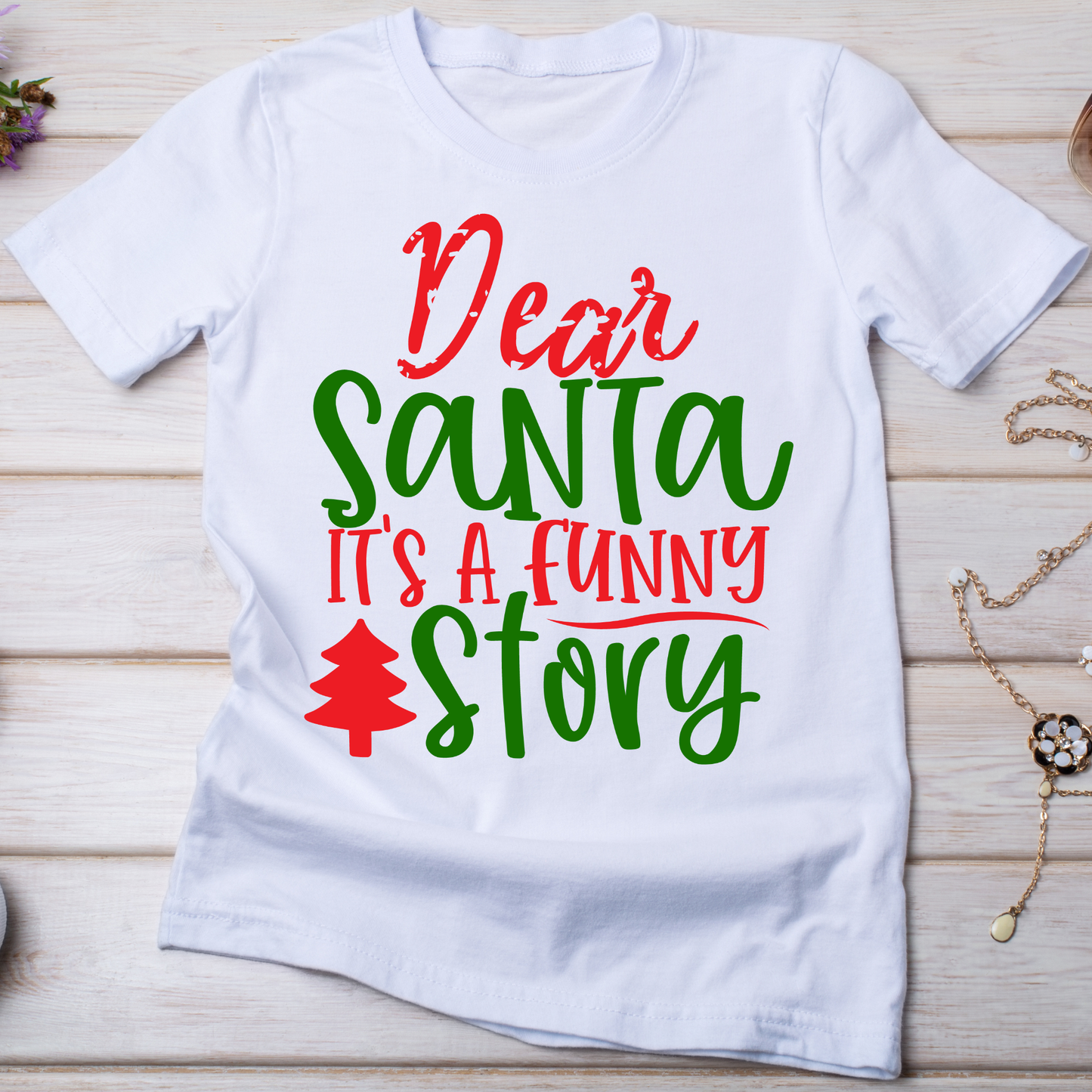 Dear Santa it's a funny story Christmas Women's t-shirt - Premium t-shirt from Lees Krazy Teez - Just $19.95! Shop now at Lees Krazy Teez