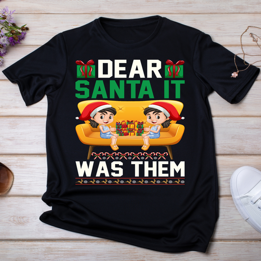 Dear Santa it was them funny Christmas t-shirt - Premium t-shirt from Lees Krazy Teez - Just $19.95! Shop now at Lees Krazy Teez