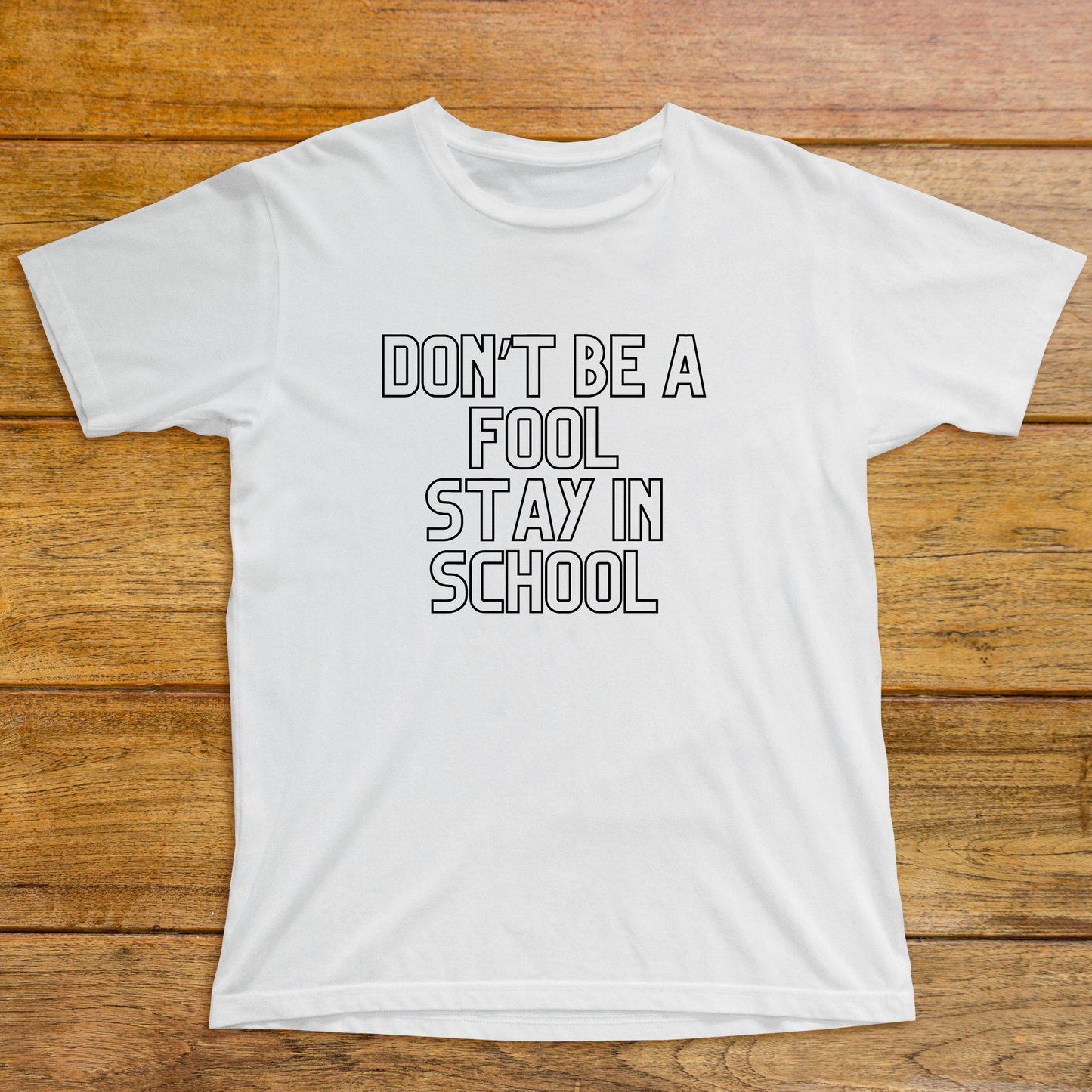 Don't be a fool stay in school kids school t-shirt - Premium t-shirt from Lees Krazy Teez - Just $19.95! Shop now at Lees Krazy Teez