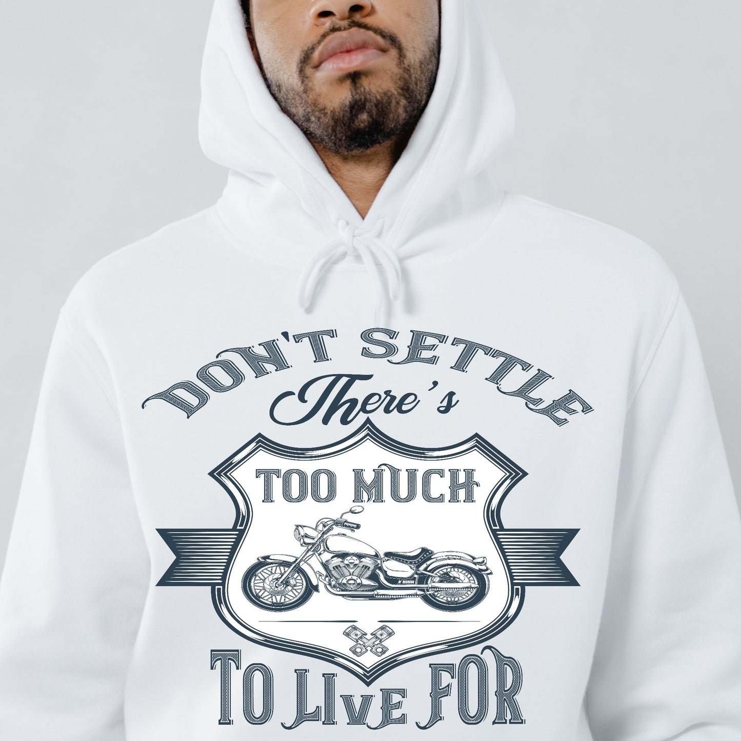 Don't settle there's too much to live for Men's biker Hoodie - Premium t-shirt from Lees Krazy Teez - Just $39.95! Shop now at Lees Krazy Teez