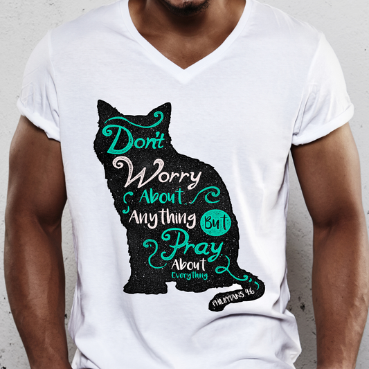 Don't worry about anything Phillppians 4 verse 6 christian t-shirt - Premium t-shirt from Lees Krazy Teez - Just $19.95! Shop now at Lees Krazy Teez