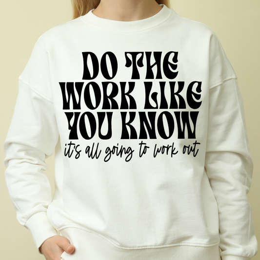 Do the work like you know Women's funny hoodie - Premium t-shirt from Lees Krazy Teez - Just $39.95! Shop now at Lees Krazy Teez
