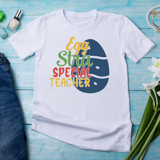 Egg stra special teacher sayings and quotes Women's teacher t-shirt - Premium t-shirt from Lees Krazy Teez - Just $21.95! Shop now at Lees Krazy Teez