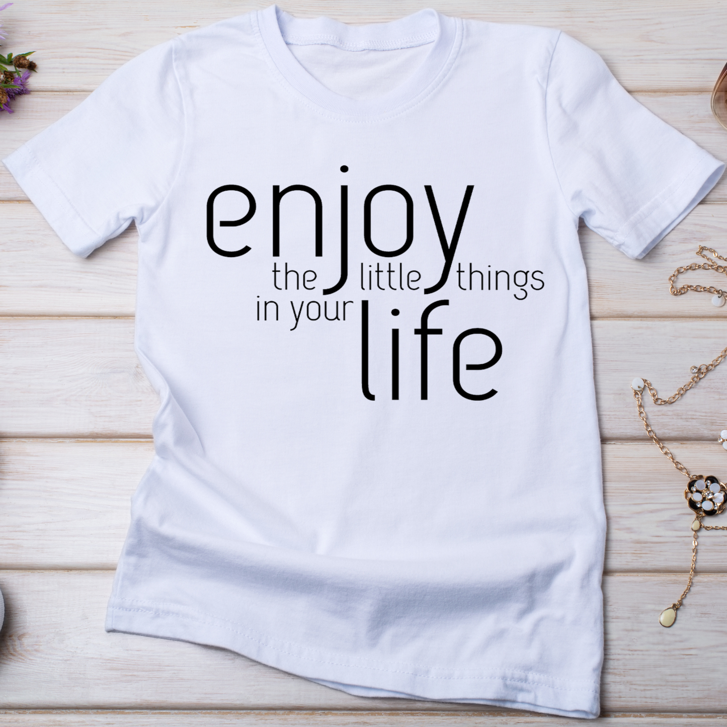 Enjoy the little things in your life Women's t-shirt - Premium t-shirt from Lees Krazy Teez - Just $19.95! Shop now at Lees Krazy Teez