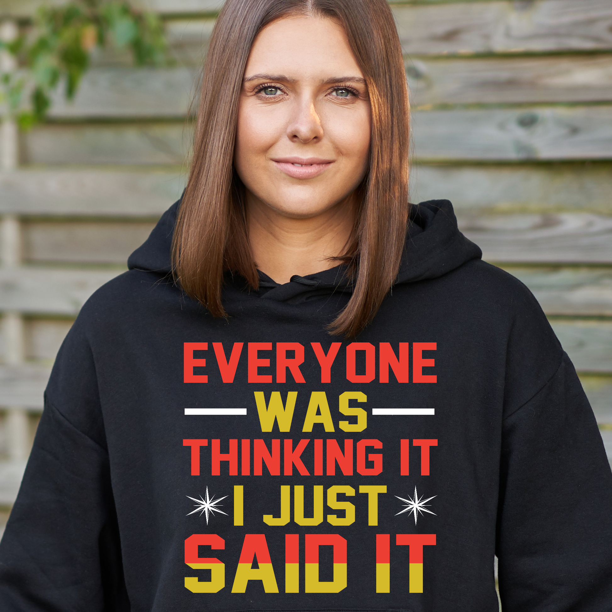 Everyone was thinking it i just said it Women's funny hoodie - Premium t-shirt from Lees Krazy Teez - Just $39.95! Shop now at Lees Krazy Teez