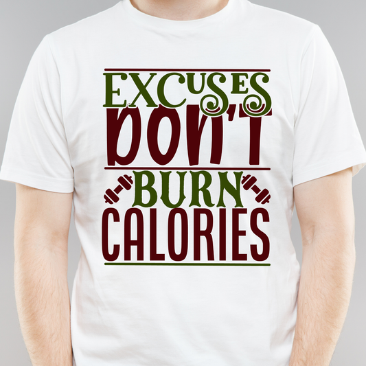 Excuses don't burn calories Men's workout motivation t-shirt - Premium t-shirt from Lees Krazy Teez - Just $21.95! Shop now at Lees Krazy Teez